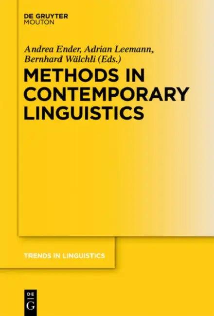 Methods in Contemporary Linguistics (English, Andrea Ender | Adrian Leemann | Bernhard Wälchli)