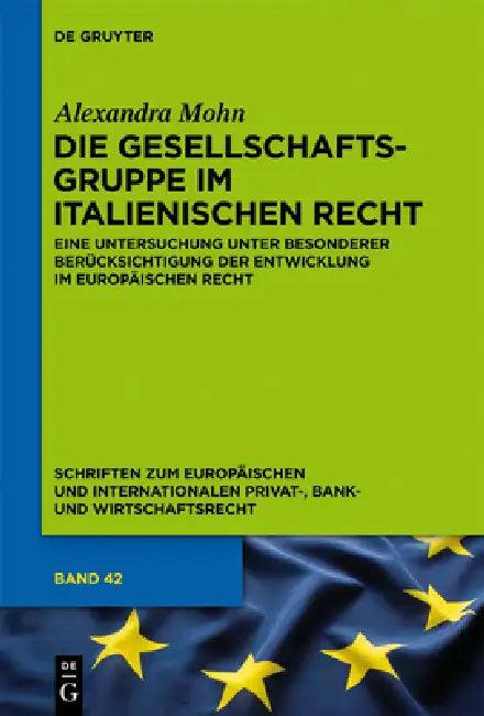 Die Gesellschaftsgruppe im italienischen Recht (English, Alexandra Mohn)