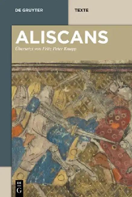 Aliscans (English, Fritz Peter Knapp | Fritz Peter Knapp)