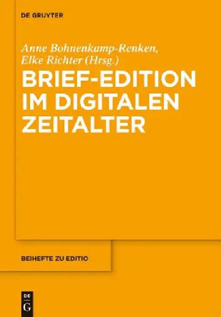 Brief-Edition im digitalen Zeitalter (English, Anne Bohnenkamp | Elke Richter)