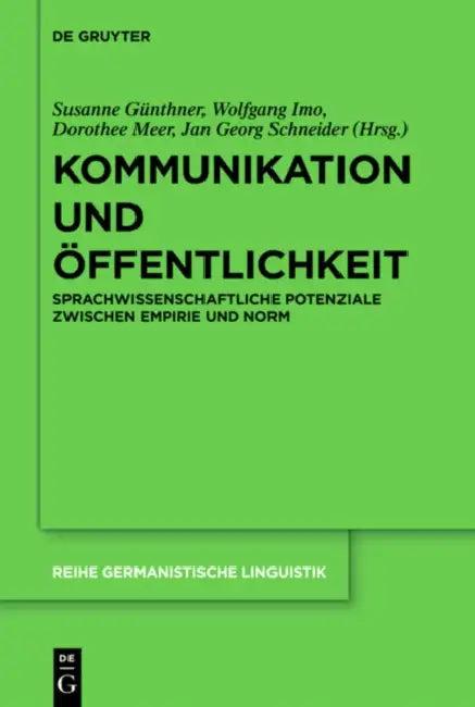 Kommunikation und Öffentlichkeit (English, Susanne Günthner | Wolfgang Imo | Dorothee Meer)