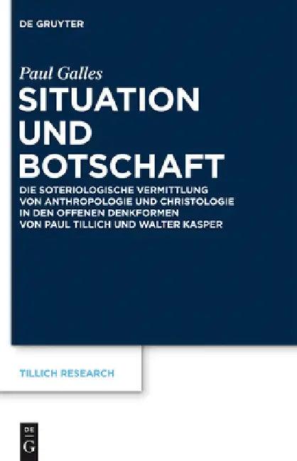 Situation und Botschaft (English, Paul Galles)