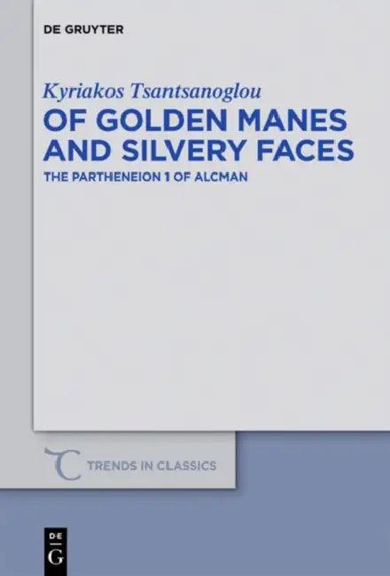 Of Golden Manes and Silvery Faces (English, Kyriakos Tsantsanoglou)