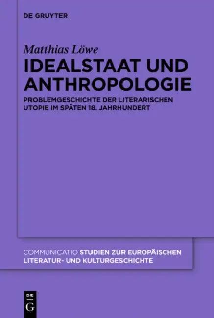 Idealstaat und Anthropologie (English, Matthias Löwe)