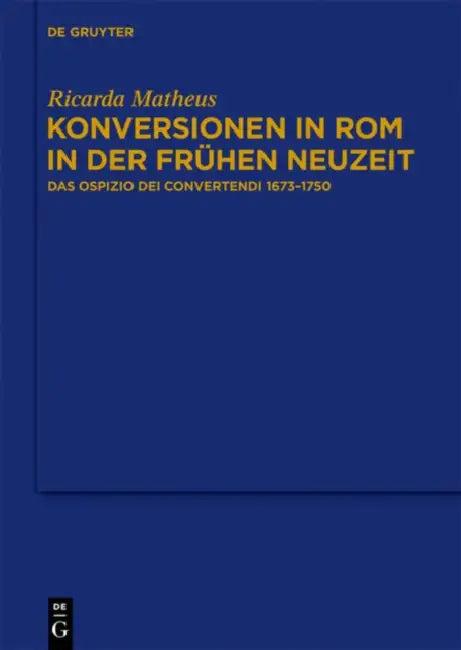 Konversionen in ROM in Der Frühen Neuzeit (English, Ricarda Matheus)