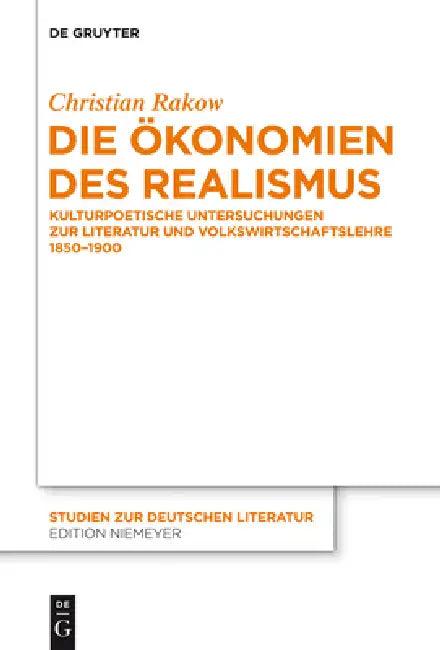 Die Ökonomien des Realismus (English, Christian Rakow)