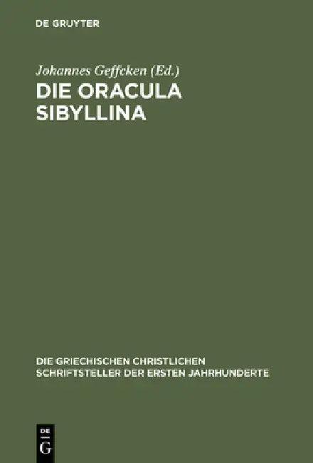 Die Oracula Sibyllina (English, Johannes Geffcken)