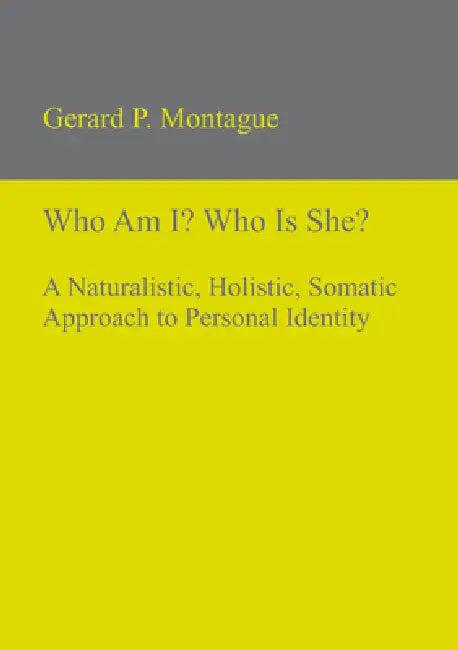 Who Am I? Who Is She? (English, Gerard P. Montague)