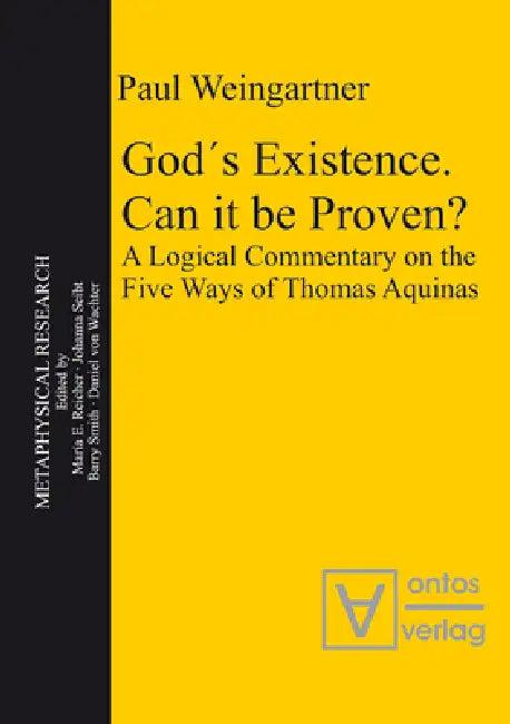 God´s Existence. Can It Be Proven? (English, Paul Weingartner)