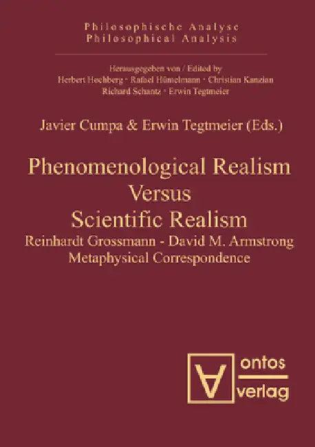 Phenomenological Realism Versus Scientific Realism (English, Javier Cumpa | Erwin Tegtmeier)