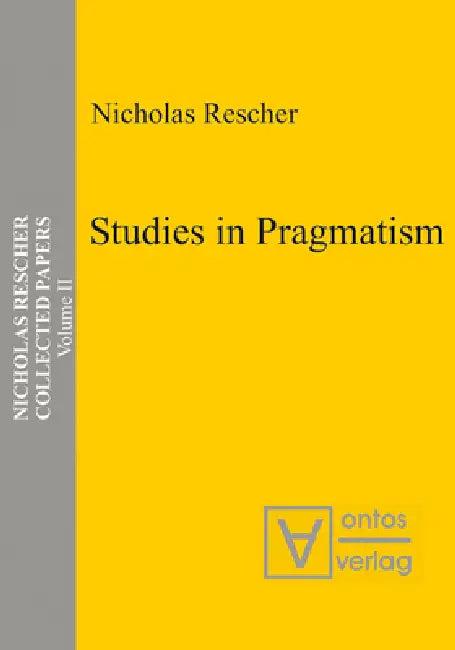 Studies in Pragmatism (English, Nicholas Rescher)