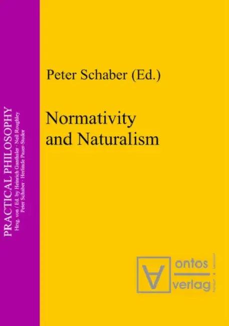 Normativity and Naturalism (English, Peter Schaber)