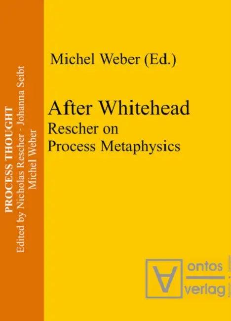 After Whitehead (English, Michel Weber)