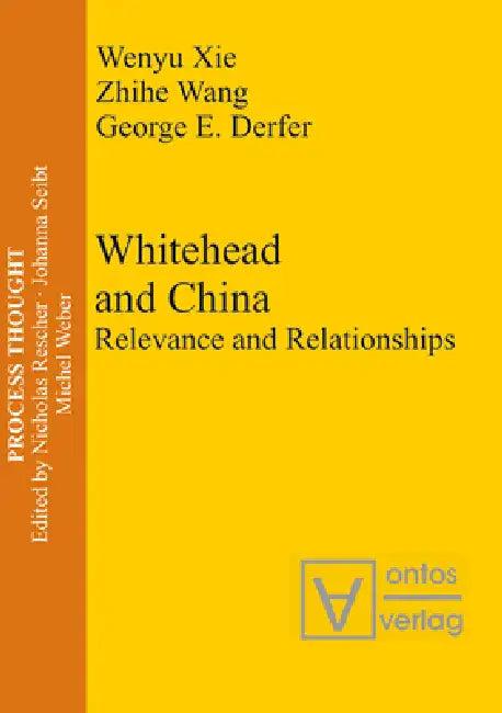 Whitehead and China (English, Wenyu Xie | Zhihe Wang | George E. Derfer)