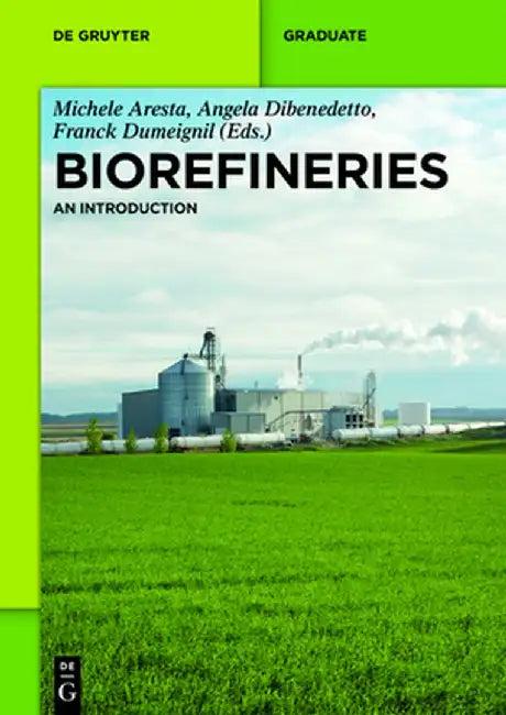 Biorefineries (English, Michele Aresta)
