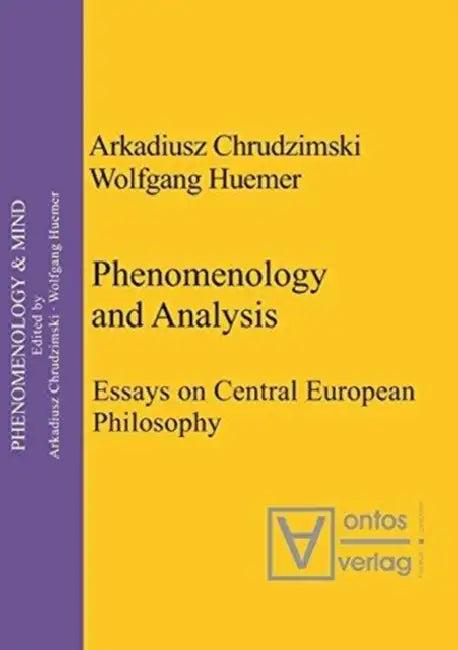 Phenomenology & Analysis (English, Arkadiusz Chrudzimski | Wolfgang Huemer)