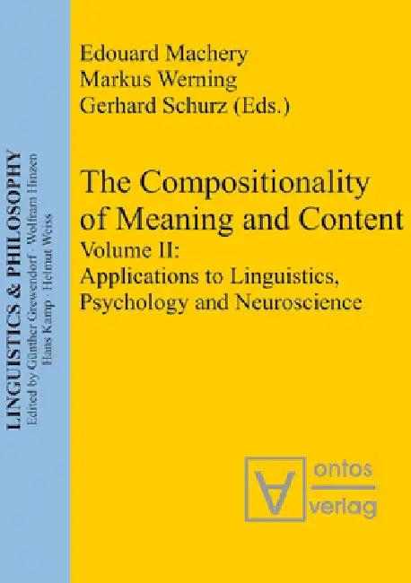 Applications to Linguistics, Psychology and Neuroscience (English, Markus Werning | Edouard Machery | Gerhard Schurz)