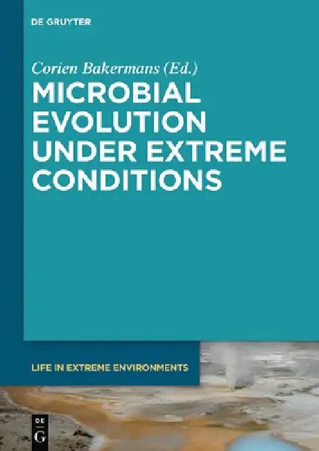 Microbial Evolution Under Extreme Conditions (English, Corien Bakermans)