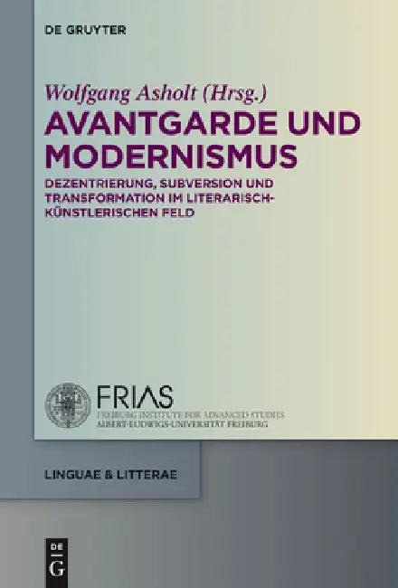 Avantgarde Und Modernismus (English, Wolfgang Asholt)