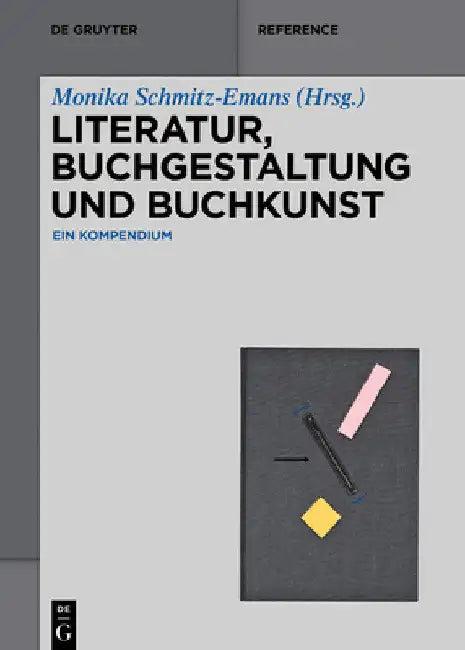 Literatur, Buchgestaltung Und Buchkunst (English, Monika Schmitz-Emans)