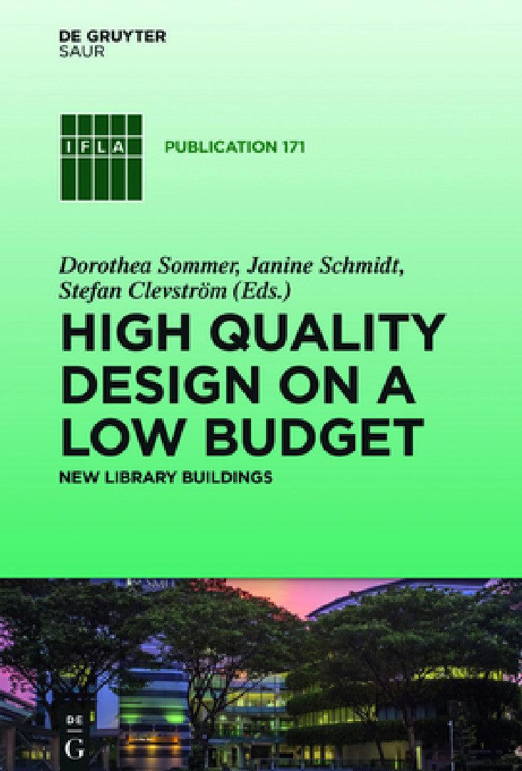 High Quality Design on a Low Budget (English, Dorothea Sommer | Janine Schmidt | Stefan Clevström)