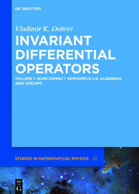 Noncompact Semisimple Lie Algebras and Groups (English, Vladimir K. Dobrev)
