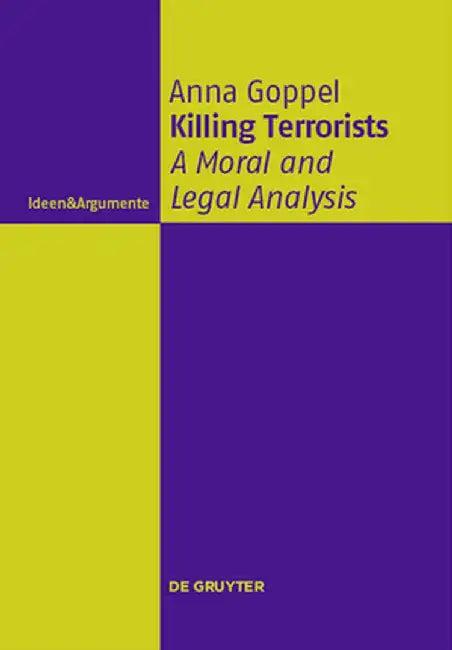 Killing Terrorists (English, Anna Goppel)