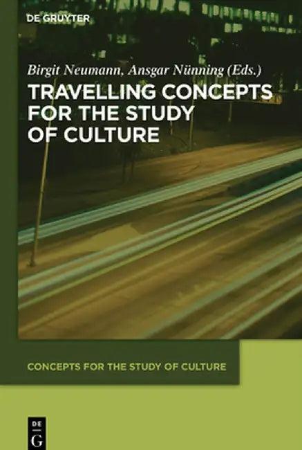 Travelling Concepts for the Study of Culture (English, Birgit Neumann)