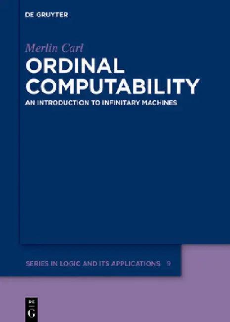 Ordinal Computability (English, Merlin Carl)