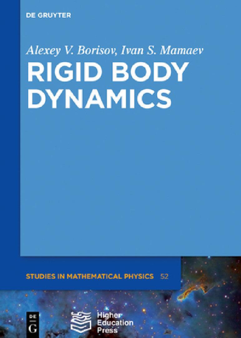Rigid Body Dynamics (English, Alexey Borisov | Ivan S. Mamaev | Higher Education Press Ltd Comp)