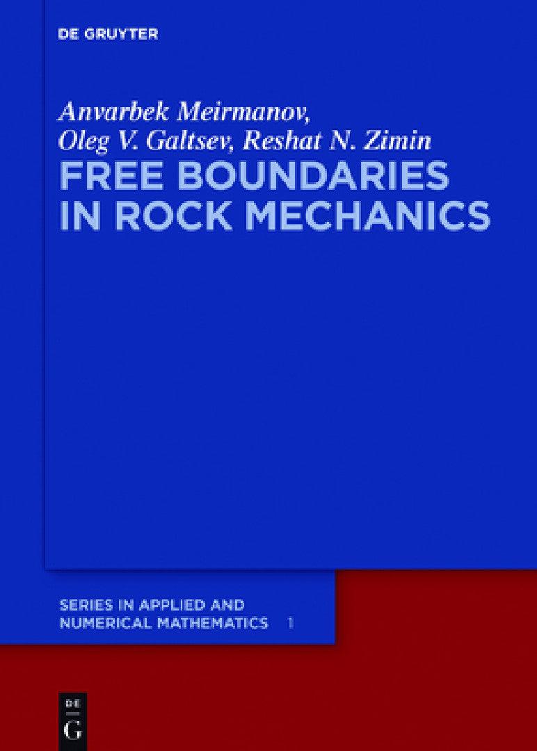 Free Boundaries in Rock Mechanics (English, Anvarbek Meirmanov | Oleg V. Galtsev | Reshat N. Zimin)