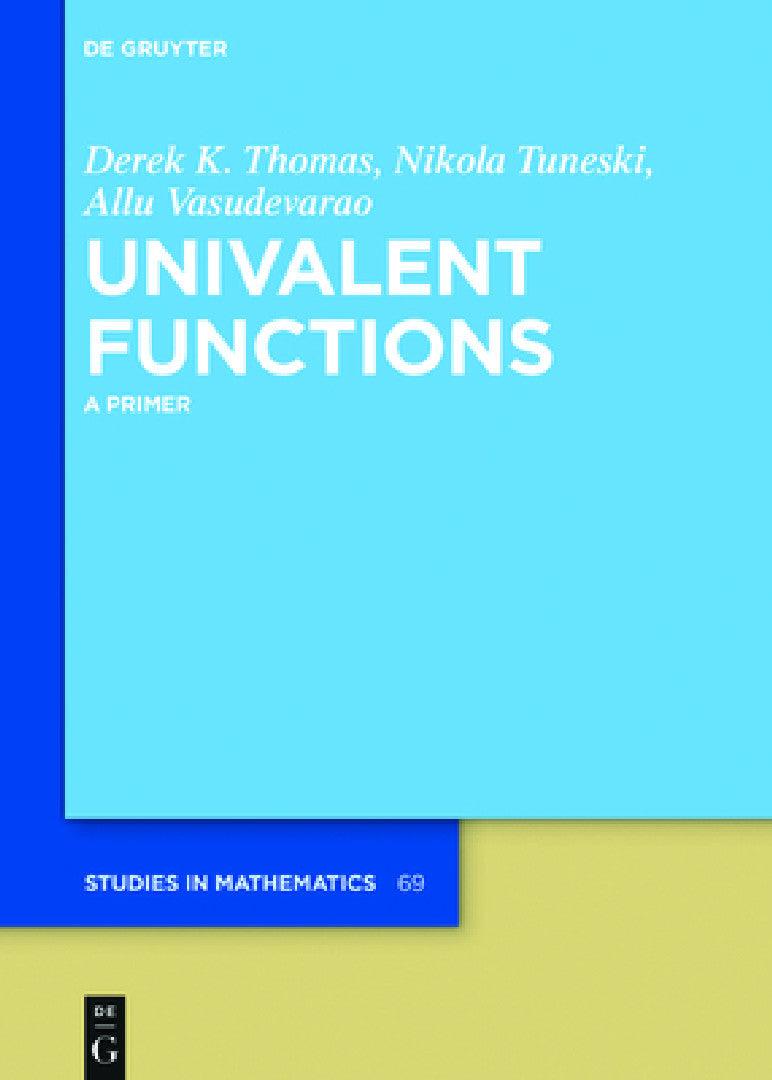 Univalent Functions (English, Derek K. Thomas | Nikola Tuneski | Allu Vasudevarao)