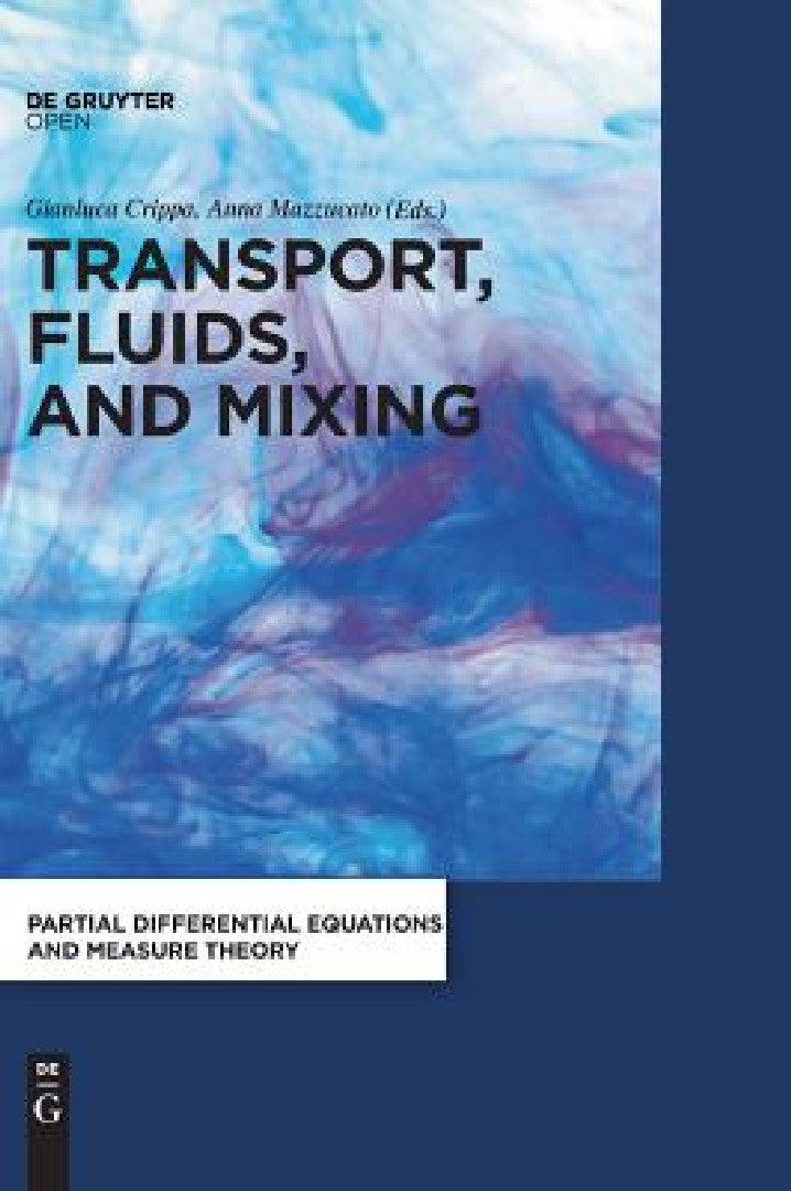 Transport, Fluids, and Mixing (English, Gianluca Crippa | Anna Mazzucato)