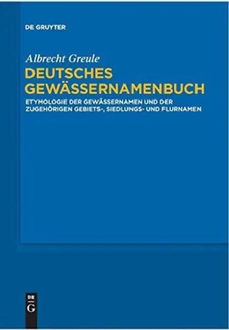 Deutsches Gewässernamenbuch (English, Albrecht Greule)