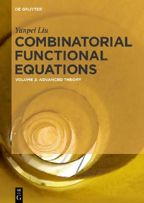 Combinatorial Functional Equations (English, Yanpei Liu)