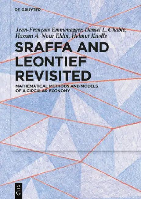 Sraffa and Leontief Revisited (English, Jean-François Emmenegger | Daniel L. Chable | Hassan A. Nour Eldin)