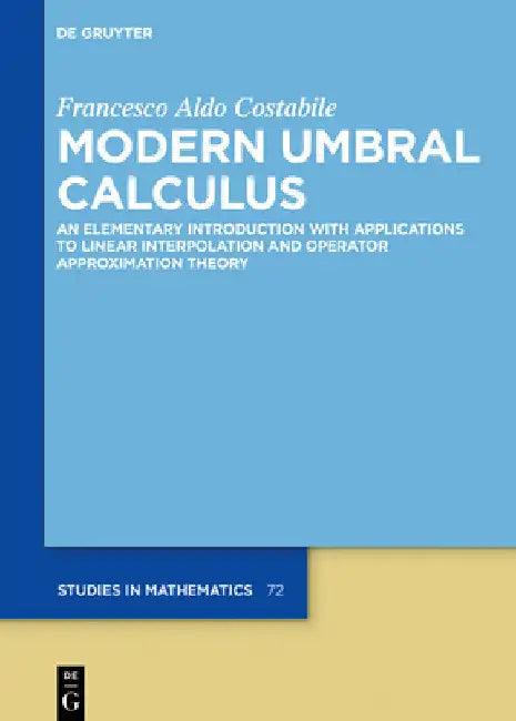 Modern Umbral Calculus (English, Francesco Aldo Costabile)