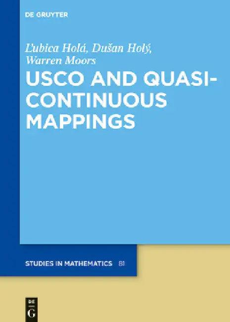 Usco and Quasicontinuous Mappings (English, Holá | Dusan Holý | Warren Moors)
