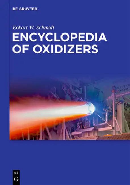 Encyclopedia of Oxidizers (English, Eckart W. Schmidt)