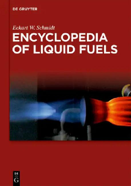 Encyclopedia of Liquid Fuels (English, Eckart W. Schmidt)