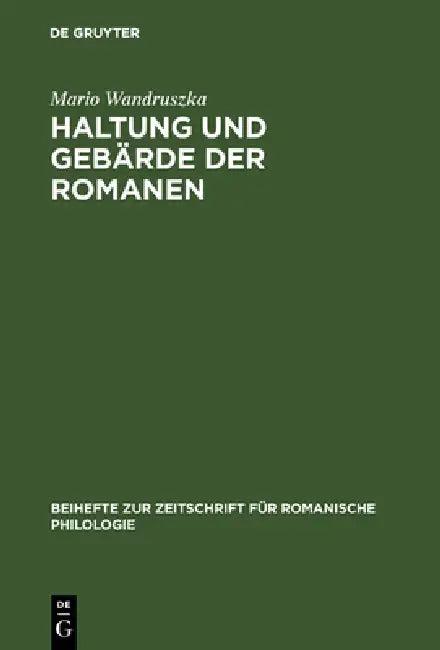 Haltung und Gebärde der Romanen (English, Mario Wandruszka)