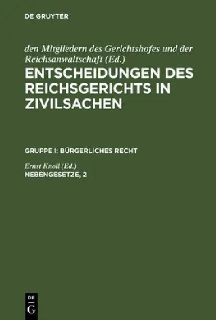 Entscheidungen des Reichsgerichts in Zivilsachen, Nebengesetze, 2 (English, Ernst Knoll)
