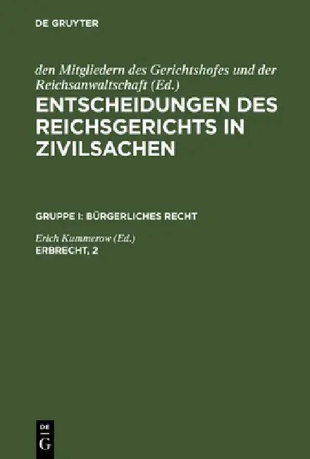 Entscheidungen des Reichsgerichts in Zivilsachen, Erbrecht, 2 (English, Erich Kummerow)