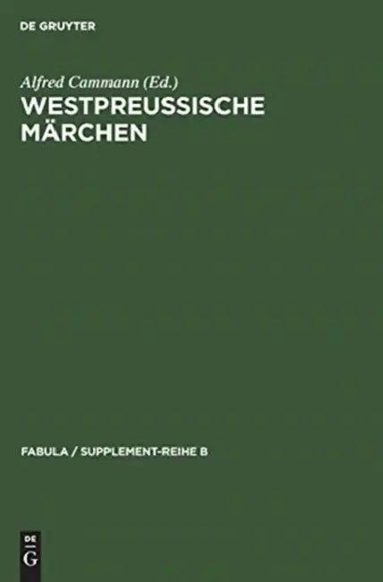 Westpreußische Märchen (English, Alfred Cammann)