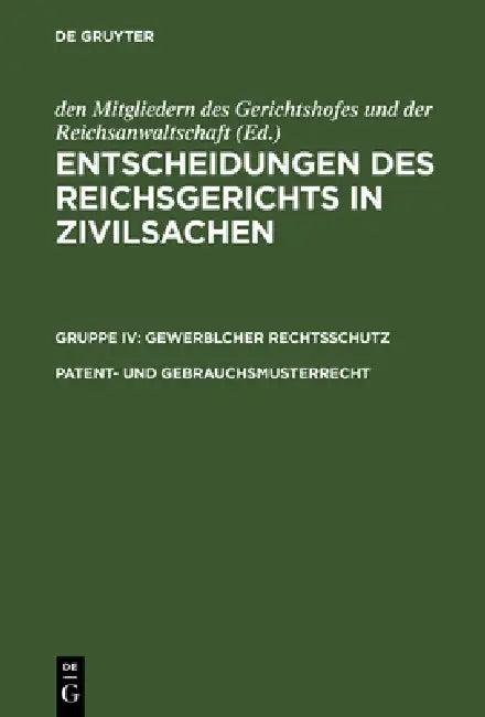 Entscheidungen des Reichsgerichts in Zivilsachen, Patent- und Gebrauchsmusterrecht (English, Johannes Eylau)