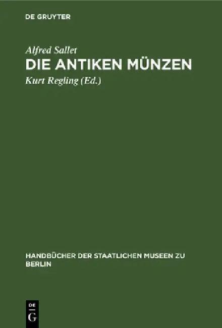 Die Antiken Münzen (English, Alfred Sallet | Kurt Regling)