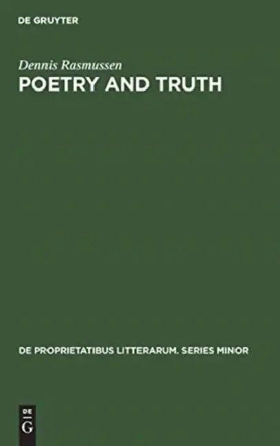 Poetry and Truth (English, Dennis Rasmussen)