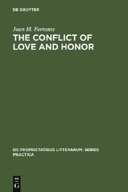 The Conflict of Love and Honor (English, Joan M. Ferrante)