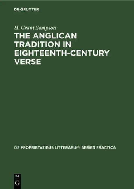 The Anglican Tradition in Eighteenth-Century Verse (English, H. Grant Sampson)