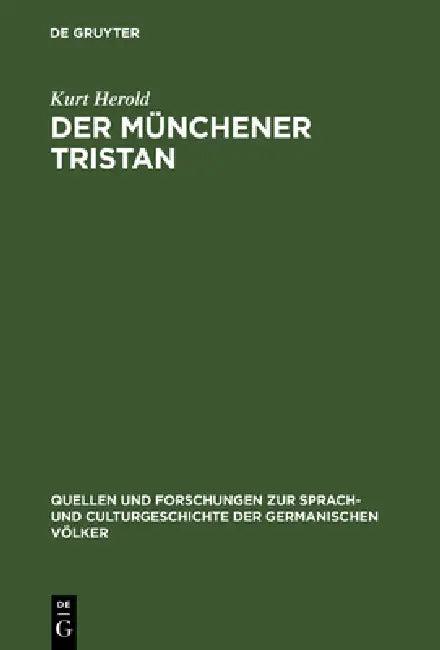 Der Münchener Tristan (English, Kurt Herold)